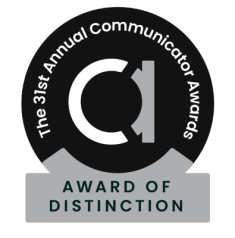 The 31st Annual Communicator Awards, Award of Distinction